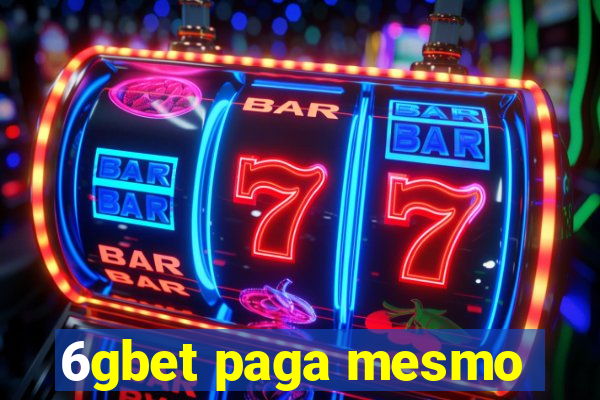 6gbet paga mesmo